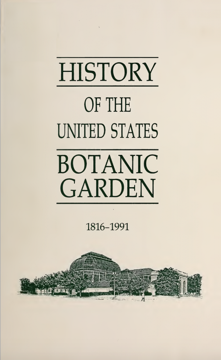 book cover for U.S. Botanic Garden History 1816-1991